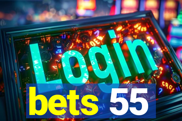 bets 55